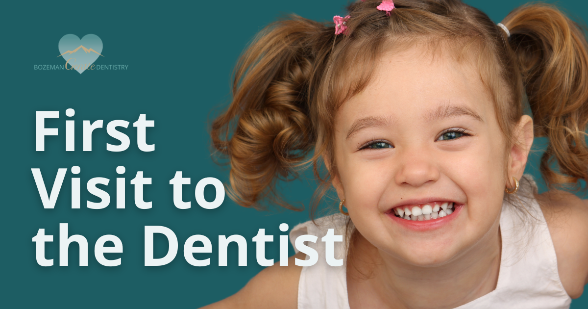 Tips For Child’s First Visit - Bozeman Gentle Dentistry